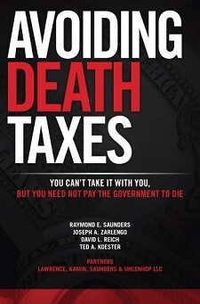 Avoiding Death Taxes - You can't take it with you, but you need not pay the government to die